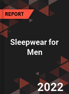 Sleepwear for Men Market