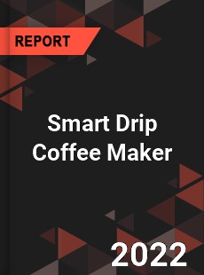 Smart Drip Coffee Maker Market