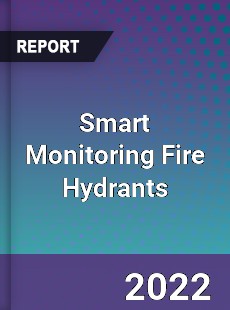 Smart Monitoring Fire Hydrants Market
