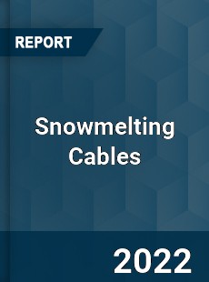 Snowmelting Cables Market