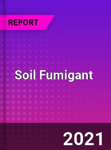 Soil Fumigant Market