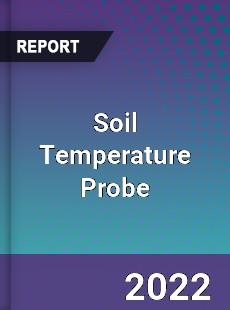 Soil Temperature Probe Market