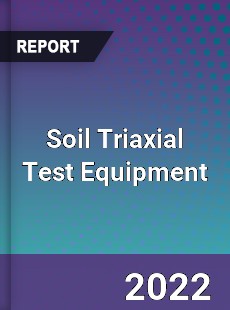 Soil Triaxial Test Equipment Market