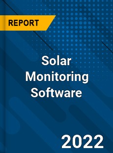 Solar Monitoring Software Market