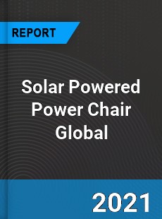 Solar Powered Power Chair Market