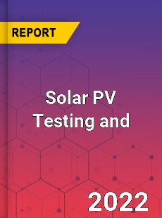 Solar PV Testing and Analysis