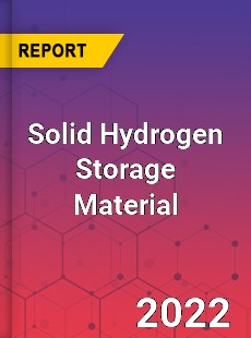 Solid Hydrogen Storage Material Market