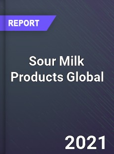 Sour Milk Products Market
