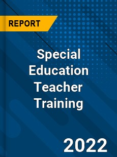 Special Education Teacher Training Market