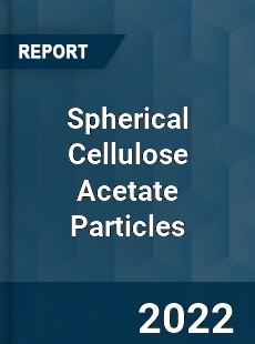 Spherical Cellulose Acetate Particles Market