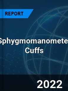 Sphygmomanometer Cuffs Market