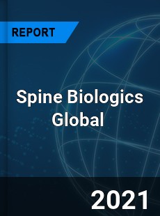 Spine Biologics Market