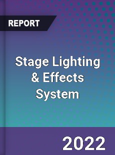 Stage Lighting & Effects System Market