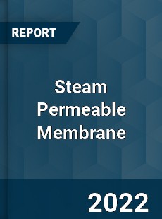 Steam Permeable Membrane Market