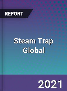 Steam Trap Market Industry Size Emerging Trends Growth