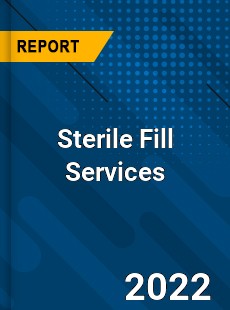 Sterile Fill Services Market