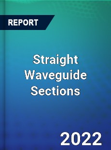 Straight Waveguide Sections Market