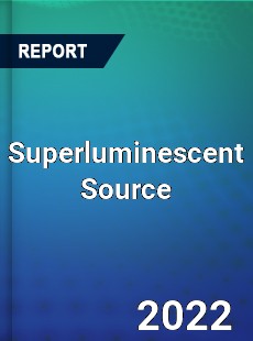 Superluminescent Source Market