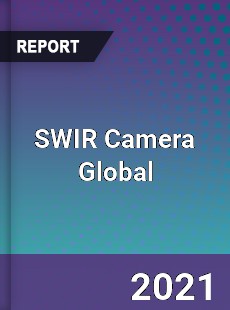 SWIR Camera Global Market