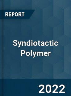 Syndiotactic Polymer Market
