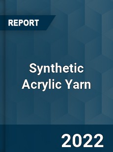 Synthetic Acrylic Yarn Market
