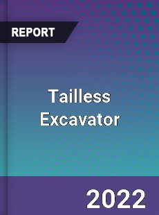 Tailless Excavator Market