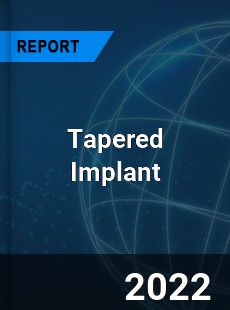Tapered Implant Market