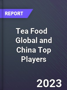Tea Food Global and China Top Players Market