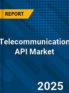 Telecommunication API Global and China Top Players Market