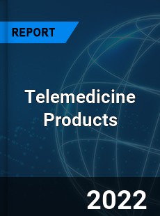 Telemedicine Products Market