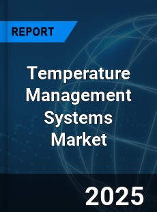Temperature Management Systems Market