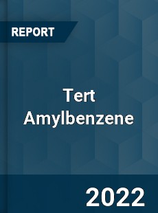 Tert Amylbenzene Market
