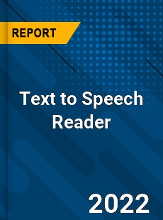Text to Speech Reader Market