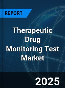 Therapeutic Drug Monitoring Test Global and China Top Players Market