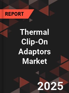 Thermal Clip On Adaptors Global and China Top Players Market