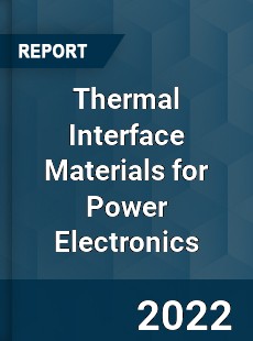 Thermal Interface Materials for Power Electronics Market