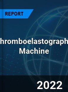 Thromboelastography Machine Market