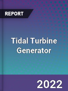 Tidal Turbine Generator Market