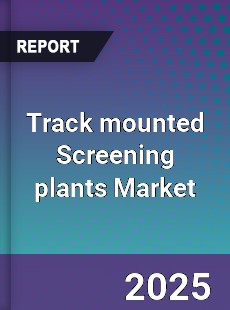 Track mounted Screening plants Market