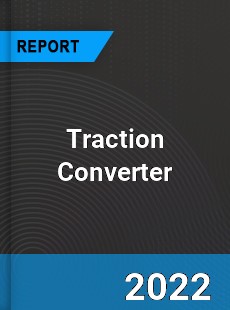 Traction Converter Market