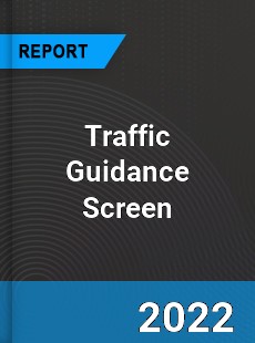 Traffic Guidance Screen Market