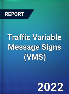 Traffic Variable Message Signs Market