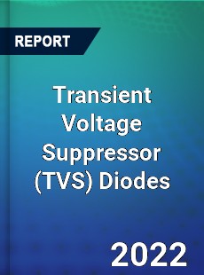 Transient Voltage Suppressor Diodes Market
