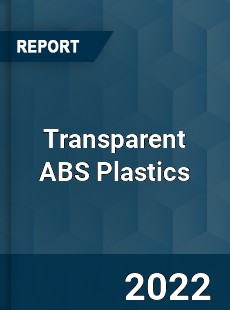 Transparent ABS Plastics Market