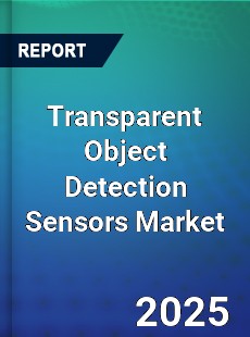 Transparent Object Detection Sensors Global and China Top Players Market
