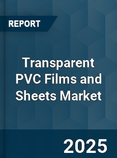 Transparent PVC Films and Sheets