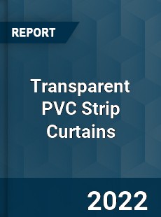 Transparent PVC Strip Curtains Market