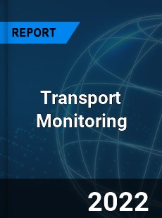 Transport Monitoring Market