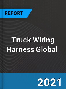 Truck Wiring Harness Market