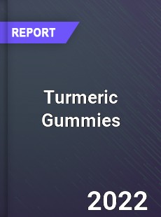 Turmeric Gummies Market